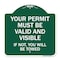 Signmission Your Permit Must Valid & Visible If Not You Towed Heavy-Gauge Alum Sign, 18" x 18", GW-1818-22693 A-DES-GW-1818-22693 - alternate 1